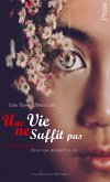 Une vie ne suffit pas