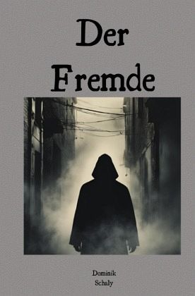 Der Fremde Der Fremde