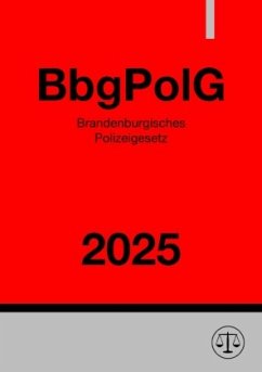 Cover Brandenburgisches Polizeigesetz - BbgPolG 2025