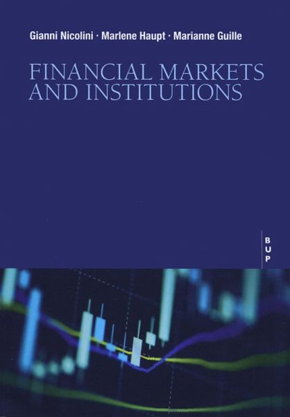 Financial markets and institutions Financial markets and institutions