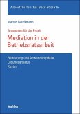 Mediation in der Betriebsratsarbeit Mediation in der Betriebsratsarbeit