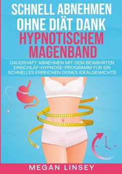 Schnell Abnehmen ohne Diät dank hypnotischem Magenband - Linsey, Megan