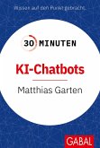 30 Minuten KI-Chatbots