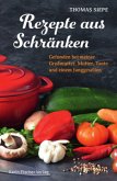 Rezepte aus Schränken Rezepte aus Schränken