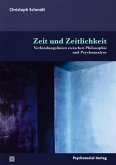 Zeit und Zeitlichkeit Zeit und Zeitlichkeit