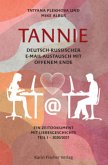 TANNIE - Deutsch-russischer E-Mail-Austausch mit offenem Ende TANNIE - Deutsch-russischer E-Mail-Austausch mit offenem Ende