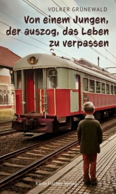 Cover Von einem Jungen, der auszog, das Leben zu verpassen