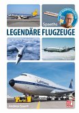 Spaeths Legendäre Flugzeuge Spaeths Legendäre Flugzeuge
