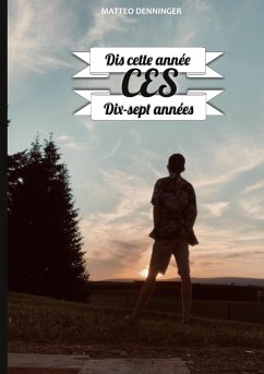 Dis cette année ces Dix-sept années - Denninger, Matteo