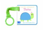 Erstes Fühl- und Buggybuch: Tiere Erstes Fühl- und Buggybuch: Tiere