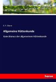 Allgemeine Hüttenkunde Allgemeine Hüttenkunde