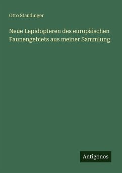 Cover Neue Lepidopteren des europäischen Faunengebiets aus meiner Sammlung