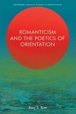 Romanticism and the Poetics of Orientation Romanticism and the Poetics of Orientation