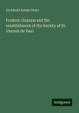 Frederic Ozanam and the establishment of the Society of St. Vincent de Paul Frederic Ozanam and the establishment of the Society of St. Vincent de Paul