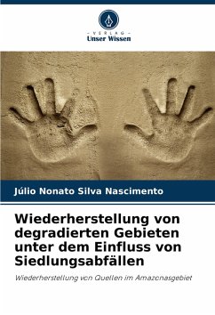 Wiederherstellung von degradierten Gebieten unter dem Einfluss von Siedlungsabfällen - Nascimento, Júlio Nonato Silva