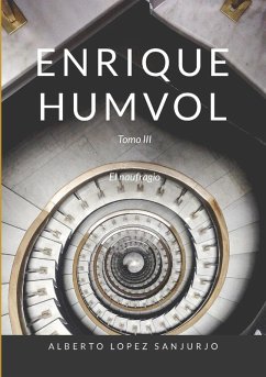 Enrique Humvol Tomo III - Lopez Sanjurjo, Alberto