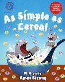 As Simple As Cereal As Simple As Cereal