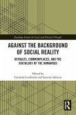 Against the Background of Social Reality