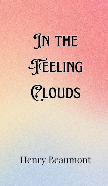 In the Feeling Clouds In the Feeling Clouds