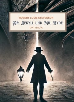 Cover R. L. Stevenson: Der seltsame Fall des Dr. Jekyll und Mr. Hyde. Vollständige Neuausgabe