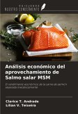 Análisis económico del aprovechamiento de Salmo salar MSM Análisis económico del aprovechamiento de Salmo salar MSM