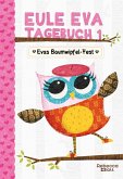 Eule Eva Tagebuch 1 - Kinderbücher ab 6-8 Jahre (Erstleser Mädchen)  (Restauflage)