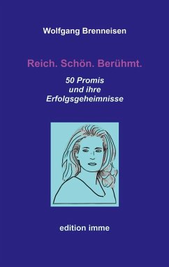 Reich. Schön. Berühmt. (eBook, ePUB) - Brenneisen, Wolfgang