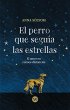 El perro que seguía las estrellas... - Bild 1