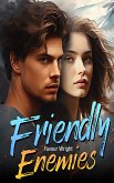 Friendly Enemies (eBook, ePUB)