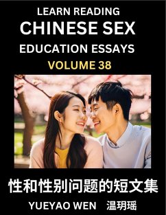 Cover Learn Reading Chinese Sex Education Essays (Part 38) - Short Essays on Sex, Sexuality & Gender Issues, Improve Personal Growth and Development, Sex Education, A Collection of Short Essays in Chinese and English, Learn Mandarin Chinese while Reading China