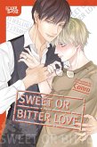 Sweet or Bitter Love Sweet or Bitter Love