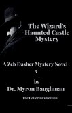 The Wizard's Haunted Castle Mystery The Wizard's Haunted Castle Mystery