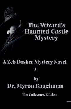 The Wizard's Haunted Castle Mystery - Baughman, Myron