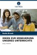 IDEEN ZUR ERNEUERUNG UNSERES UNTERRICHTS - Bild 1