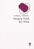 Gecmis Uzak Bir Ülke Gecmis Uzak Bir Ülke