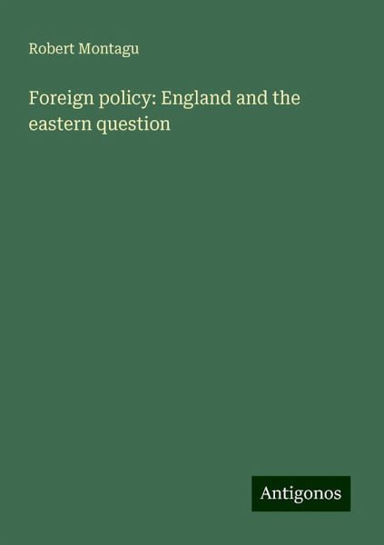 Foreign policy: England and the eastern question