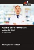 Guida per i farmacisti ospedalieri Guida per i farmacisti ospedalieri