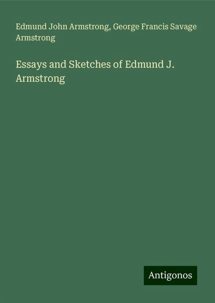 Essays and Sketches of Edmund J. Armstrong