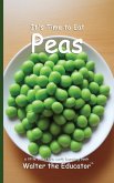 It's Time to Eat Peas