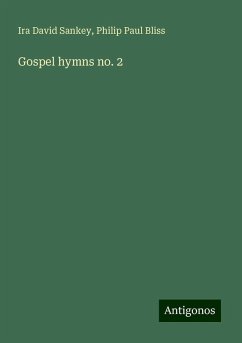 Gospel hymns no. 2 - Sankey, Ira David; Bliss, Philip Paul