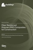 Fiber Reinforced Polymer (FRP) Composites for Construction