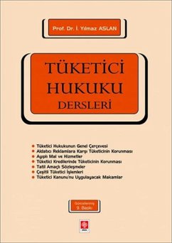 Tüketici Hukuku Dersleri - Yilmaz Aslan, I. Tüketici Hukuku Dersleri - Yilmaz Aslan, I.