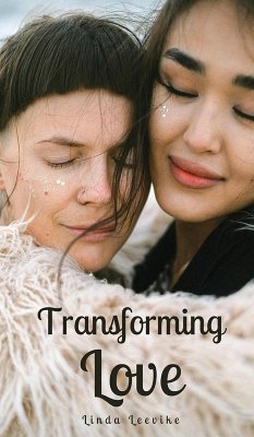 Transforming Love - Leevike, Linda