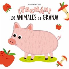 Tachan! Los Animales de Granja - Nigelli, Benedetta