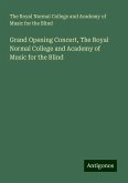 Grand Opening Concert, The Royal Normal College and Academy of Music for the Blind