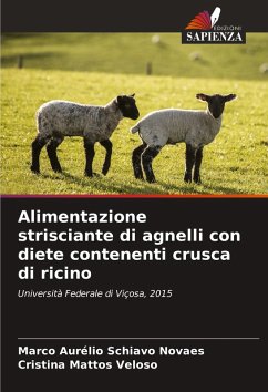 Alimentazione strisciante di agnelli con diete contenenti crusca di ricino - Schiavo Novaes, Marco Aurélio;Mattos Veloso, Cristina