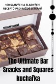 The Ultimate Bar Snacks and Squares kucha¿ka