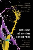 Institutions and Incentives in Public Policy Institutions and Incentives in Public Policy
