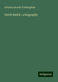 Gerrit Smith ; a biography Gerrit Smith ; a biography