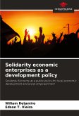 Solidarity economic enterprises as a development policy Solidarity economic enterprises as a development policy